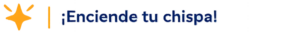Enciende tu chispa